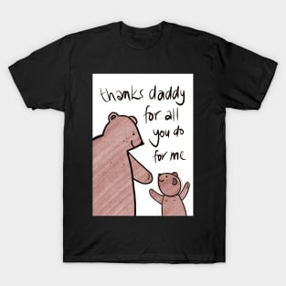 Thanks For All You Do Daddy T-Shirt